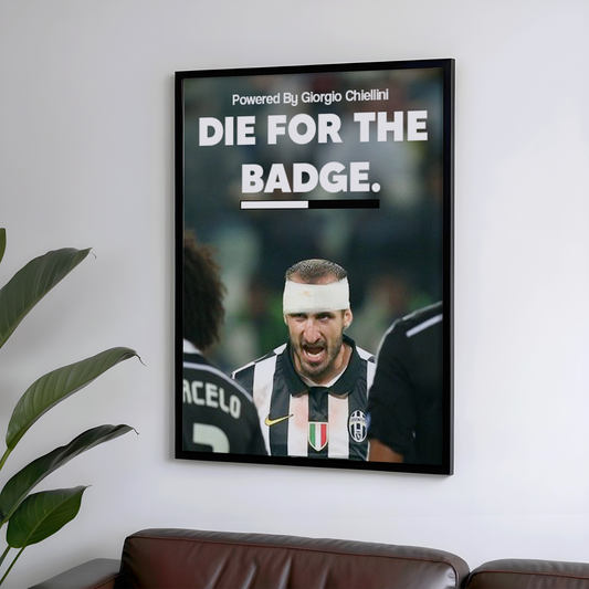 Giorgio Chiellini Die For The Badge