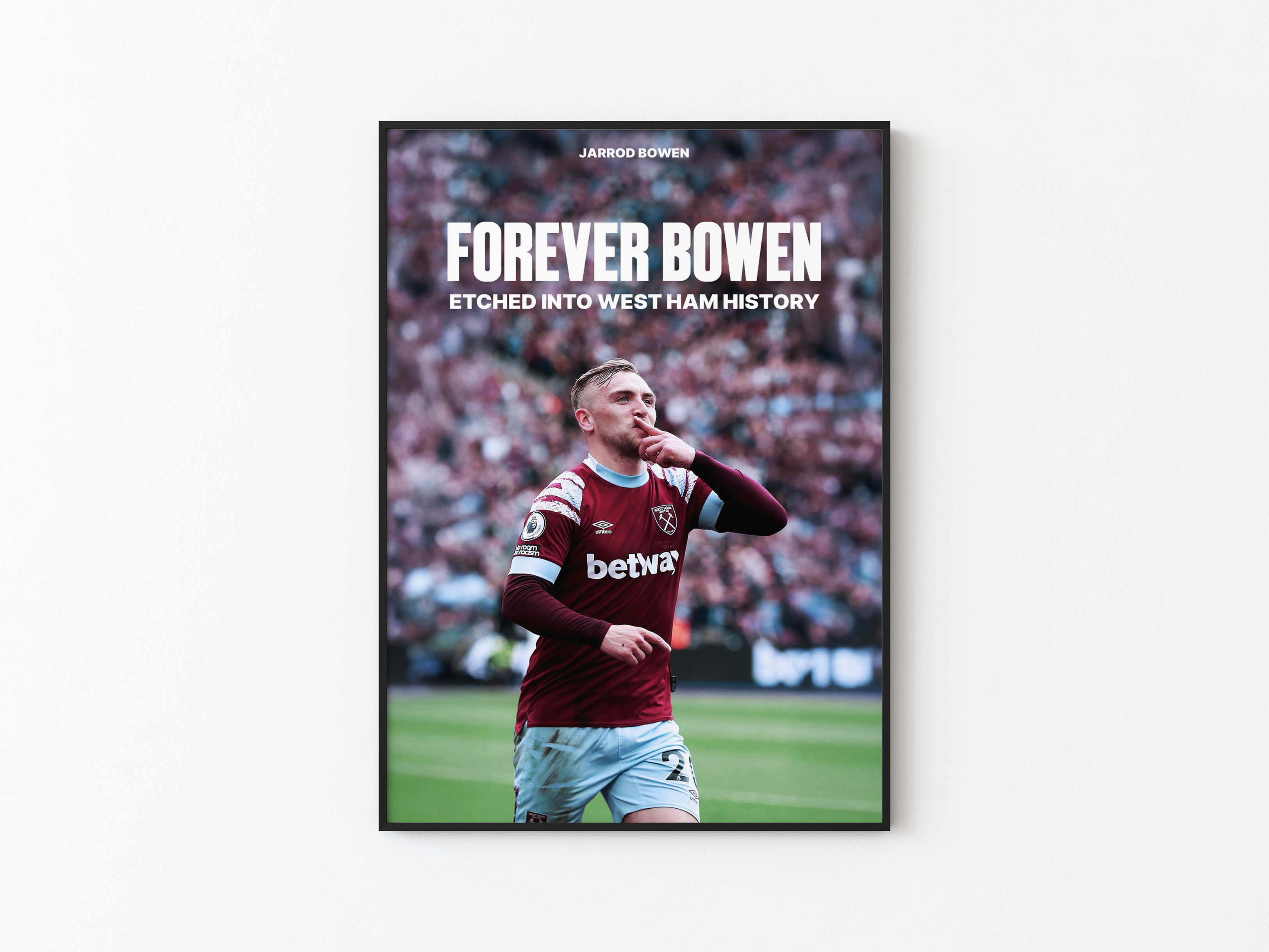 Jarrod Bowen - Forever Bowen