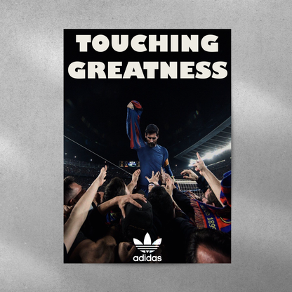 Leo Messi: Touching Greatness