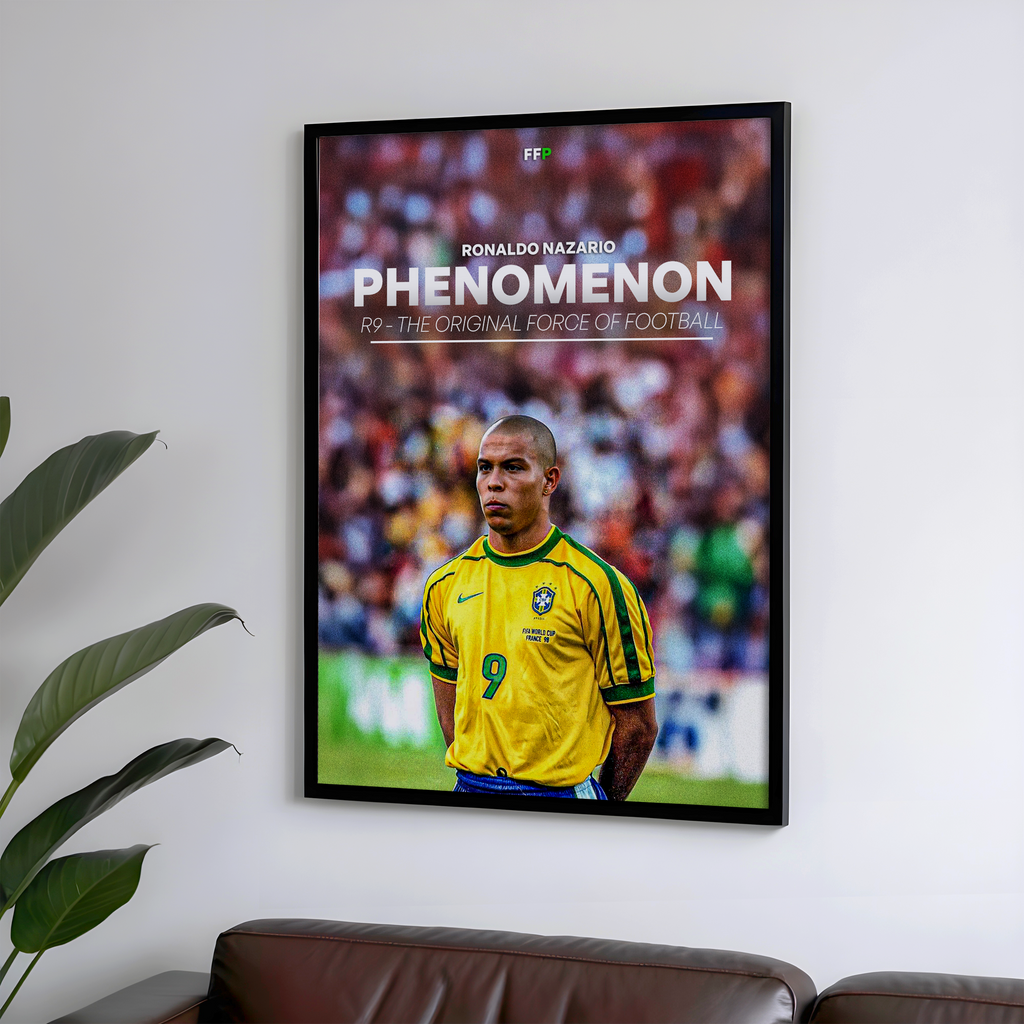 R9 - Phenomenon | The Original Force Of Football | Football Poster